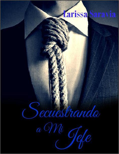 Portada de Secuestrando a mi jefe